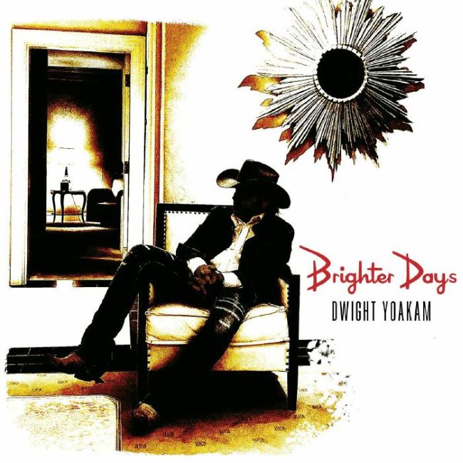 Yoakam ,Dwight - Brighter Days ( Ltd 2 Lp's )